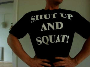 Shut Up And Squat T Shirt   Med Skriften På Brystet  M